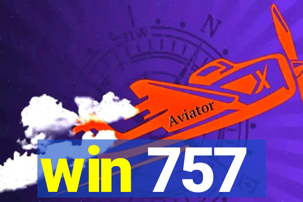 win 757